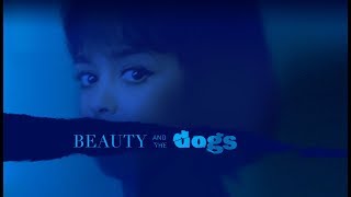 Beauty and the Dogs  Official US Trailer  Oscilloscope Laboratories