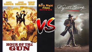 Hour of the Gun 1967 Vs Wyatt Earp 1994