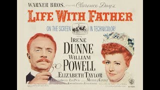 Life With Father 1947 HD