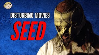 Seed 2007 Review  DISTURBING MOVIES