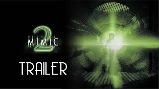MIMIC 2 2001 Trailer Remastered HD
