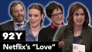 Netflixs Love with Judd Apatow Gillian Jacobs Paul Rust and SNLs Vanessa Bayer