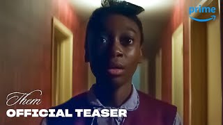 THEM  Official Teaser  Prime Video