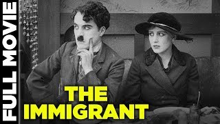 The Immigrant 1917  Silent Comedy Movie  Charles Chaplin Edna Purviance