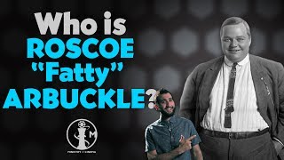 Who is Roscoe Fatty Arbuckle Cinema bios in 3 minutes or less