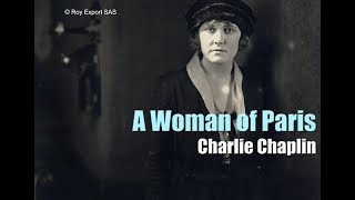 Charlie Chaplin  A Woman of Paris  Film Introduction