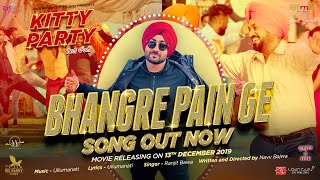 Ranjit Bawa  Bhangre Pain Ge  Latest Punjabi Songs 2019  Kitty Party  Navv Bajwa  Kainaat Arora