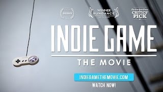 Indie Game The Movie Trailer  WATCH NOW at IndieGameTheMoviecom