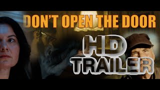 Dont Open The Door 4k Trailer 2024