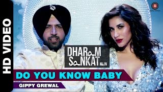 Do You Know Baby  Dharam Sankat Mein  Gippy Grewal  Sophie Choudry  Paresh Rawal