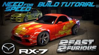 Need for Speed 2015  2 Fast 2 Furious Orange Julius Mazda RX7 Build Tutorial  How To Make