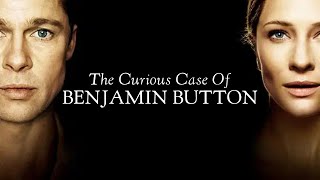 The Curious Case of Benjamin Button 2008 Film  Pitt Blanchett