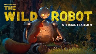 The Wild Robot  Official Trailer 2