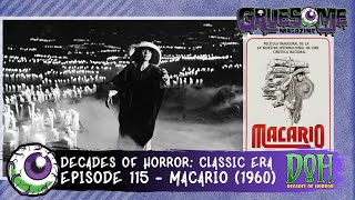 Review of MACARIO 1960  Episode 115  Decades of Horror The Classic Era