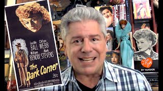 CLASSIC MOVIE REVIEW Lucille Ball and Mark Stevens   THE DARK CORNER from STEVE HAYES