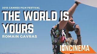 Romain Gavras  The World is Yours Le monde est  toi