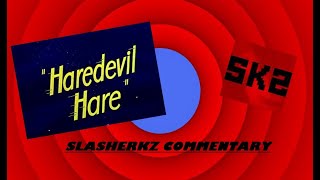 SKZ Summer of Animation Short Commentary  Haredevil Hare 1948