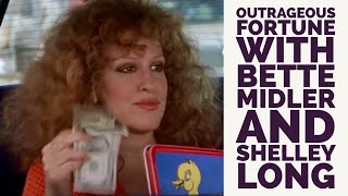 Outrageous Fortune with Bette Midler and Shelley Long