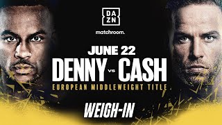 TYLER DENNY VS FELIX CASH WEIGH IN LIVESTREAM