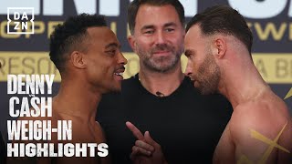 Tyler Denny vs Felix Cash  Weighin Highlights