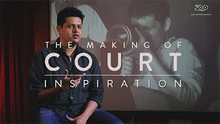 The Making Of Court Inspiration  Court 2015  Releasing April 17