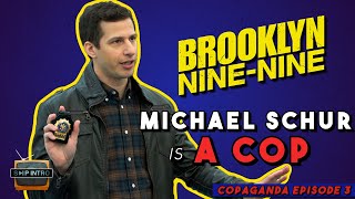 Brooklyn NineNine Michael Schur and Incrementalism  Copaganda Episode 3
