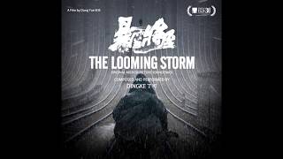 The Looming Storm Original Motion Picture Soundtrack by Ding Ke