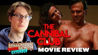 The Cannibal Club 2018  Movie Review