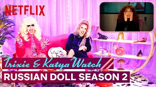 Drag Queens Trixie Mattel  Katya React to Russian Doll Season 2  I Like to Watch  Netflix