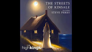 The High Kings  New Album preview  Duet with legendary Steve Perry from Journey