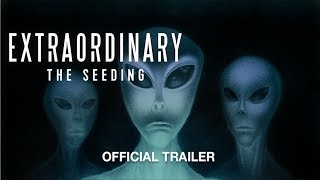 Extraordinary The Seeding 2019  Official Trailer HD