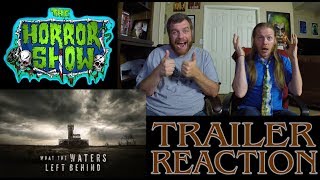 What the Waters Left Behind 2017 Horror Movie Trailer Reaction  The Horror Show