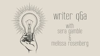 I SIT MY ASS IN THE CHAIR AND START WRITING WRITER QA with MELISSA ROSENBERG Full Conversation