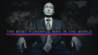 CNN Special Report 20170313 The Most Powerful Man in the World PowerofPutin