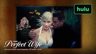 Perfect Wife The Mysterious Disappearance of Sherri Papini  Official Trailer  Hulu 2024