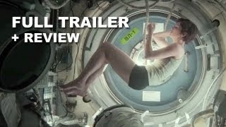 Gravity Official Trailer FINAL  Trailer Review  Sandra Bullock Alfonso Cuaron