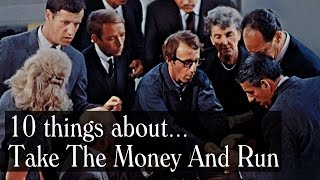 10 Things AboutTake The Money And Run by Woody Allen 1969
