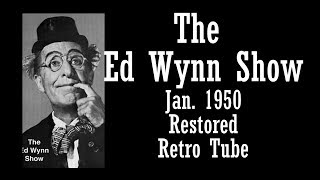The Ed Wynn Show Jan 14th 1950 Restored Television Show