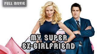 My Super ExGirlfriend  English Full Movie  SciFi Comedy Romance