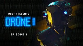 SciFi Digital Series Dr0ne Episode 1  DUST