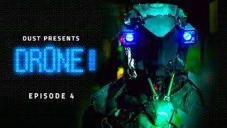 SciFi Digital Series Dr0ne Episode 4  DUST