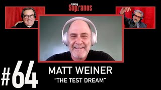 Talking Sopranos 64 w Sopranos Ex Producer  Mad Men Creator Matthew Weiner The Test Dream