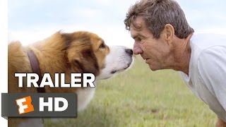 A Dogs Purpose Official Trailer 1 2017  Dennis Quaid Movie