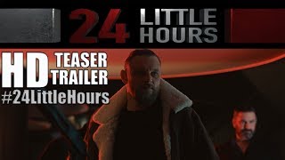24 HOURS IN LONDON Teaser Trailer 2018 British Crime Film