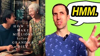 How to Make Millions Before Grandma Dies   Movie Review