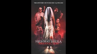 Highway Sheila Resurrection 2024  Final Trailer