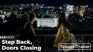 Step Back Doors Closing  Teaser Trailer  Arden Pictures