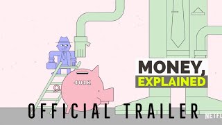 Money Explained Tv Series 2018  Trailer HD  Documentary  Netflix