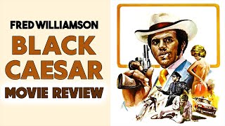 PAID THE COST TO BE THE BOSS  Black Caesar 1973  Blaxploitation Movie Review