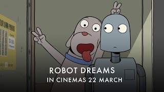 ROBOT DREAMS  In Cinemas 22 March